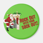 Rock Out WIth Your Sock Out! Refrigerator Magnets