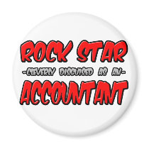 Rock Star...Accountant magnets