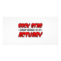 Rock Star...Actuary Photo Card