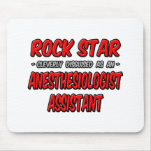 Rock Star .. Anesthesiologist Assistant Mousepad