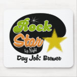 Rock Star By Night - Day Job Brewer Mousepads