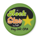 Rock Star By Night - Day Job CPA Refrigerator Magnets
