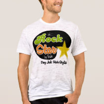 Rock Star By Night - Day Job Hair Stylist t-shirts by occupationrockstar Rock Star By Night - Day Job Hair Stylist t-shirts