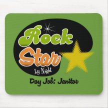 Rock Star By Night - Day Job Janitor Mouse Pad