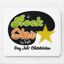 Rock Star By Night - Day Job Obstetrician Mousepads