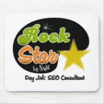 Rock Star By Night - Day Job SEO Consultant Mousepads