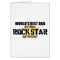 Rock Star by Night - World's Best Dad cards