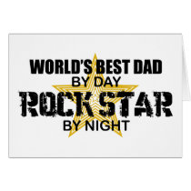 Rock Star by Night - World's Best Dad cards