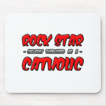 Rock Star...Catholic mousepads