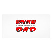 Rock Star...Dad photo cards by Proud_Dad_Shirts Rock Star...Dad photo cards