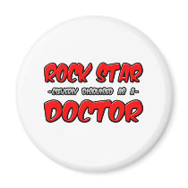 Rock Star...Doctor magnets