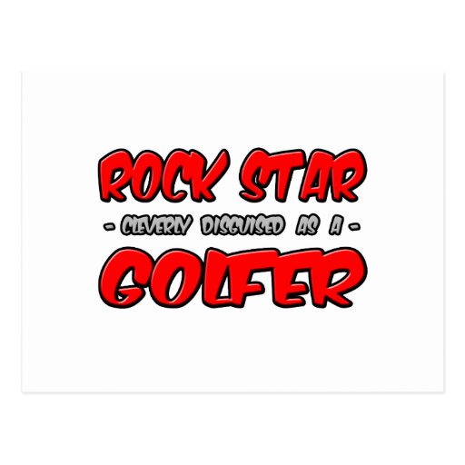 Rock Star...Golfer Post Cards
