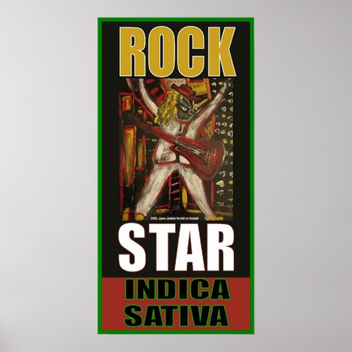 ROCK STAR INDICA SATIVA POSTERS
