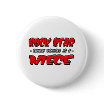 Rock Star...Niece buttons by Niece_Shirts Rock Star...Niece buttons
