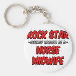 Rock Star .. Nurse Midwife Key Chain