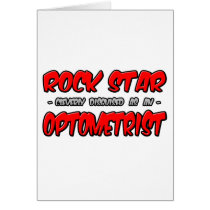 Rock Star...Optometrist cards by Optometrist_Shirts Rock Star...Optometrist cards