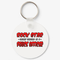 Rock Star...Police Officer keychains by PoliceOfficer_Shirts Rock Star...Police Officer keychains