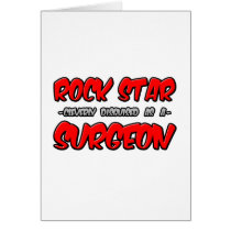 Rock Star...Surgeon cards by SurgeonShirts Rock Star...Surgeon cards