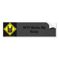 rock, WTf Stole My Baby bumper stickers