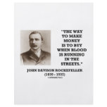 Rockefeller Buy When Blood Is Running In Streets flyers