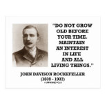 Rockefeller Do Not Grow Old Before Your Time Postcards