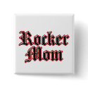 Rocker Mom! buttons