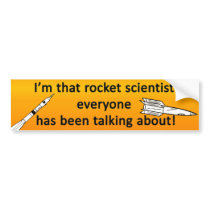 Rocket Scientist bumper stickers