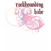 Rockhounding Babe t-shirts