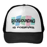 Rockhounding Is Forever Hat