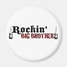 Rockin Big Brother Refrigerator Magnet