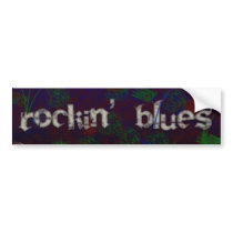 Rockin' Blues bumper sticker bumper stickers