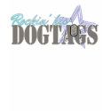 Rockin' His Dogtags t-shirts