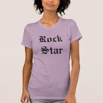 RockStar t-shirts by sunshinelady RockStar t-shirts