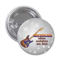 Rockstars are born in Michigan Pinback Buttons