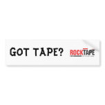 Rocktape_LOGO, GOT TAPE? Bumper Sticker