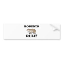 RODENTS Rule! bumper stickers