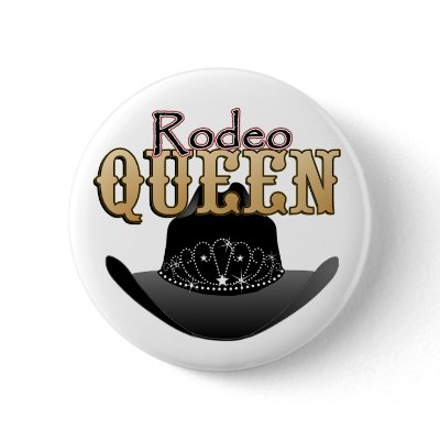 Rodeo Queen BUTTONS by RanchLady