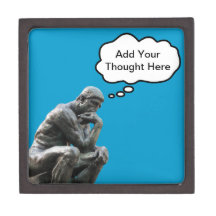 Rodin's Thinker - Add Your Custom Thought Premium Keepsake Boxes