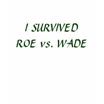 ROE vs. WADE t-shirts
