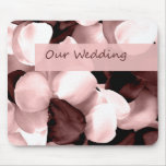 roes petals ~ our wedding mousepads