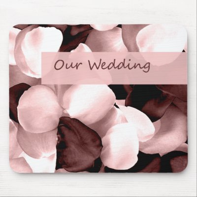 roes petals ~ our wedding mouse pad by partypassion