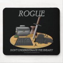Rogue: Don't Underestimate the Sneaky mousepads by thefrozenduck Rogue: Don't Underestimate the Sneaky mousepads