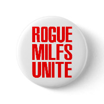 Rogue MILFS Unite buttons by ColorShow Rogue MILFS Unite buttons