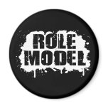 Role Model Fridge Magnet