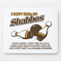 Roll on Shabbos Dude Mouse Pads
