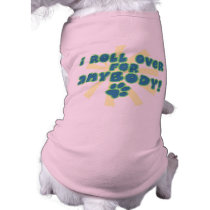 Roll Over Dog Shirt