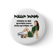 Roller Derby... Better To Get Knocked Down... Pins