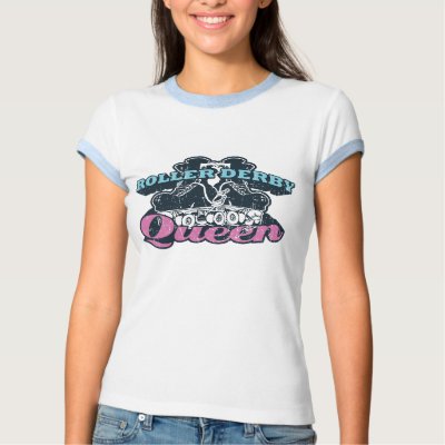 Roller Derby Queen Tee Shirts by InsaniTEE