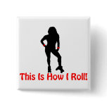 Roller Derby Roll buttons