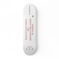 Rolling for Christ Custom Skateboard